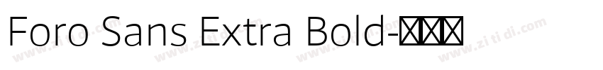 Foro Sans Extra Bold字体转换